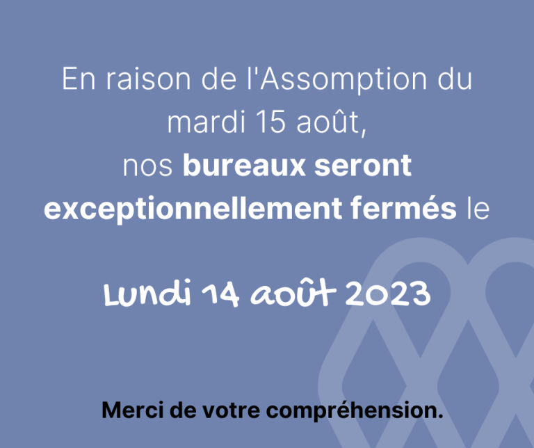 Nos locaux seront exceptionnellement fermes 1